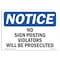 Signmission OSHA Notice, 5" Height, No Sign Posting Violators Will Be Prosecuted Sign, 7" X 5", Landscape OS-NS-D-57-L-14792 - alternate 1